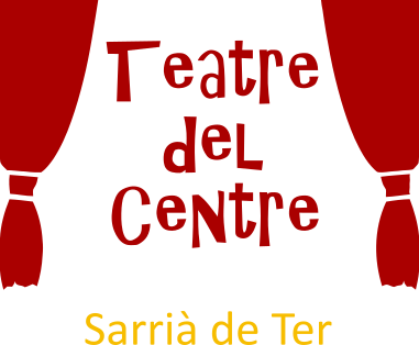 TEATRE DEL CENTRE Sarrià de Ter